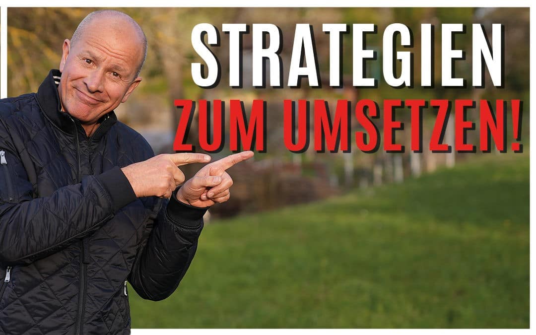 Welche Strategien bringen Dich in die Umsetzung?