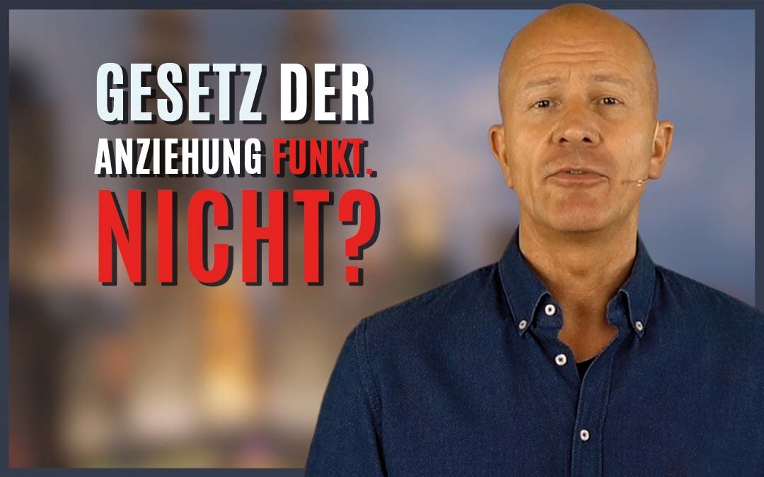 Das Gesetz der Anziehung funktioniert nicht!