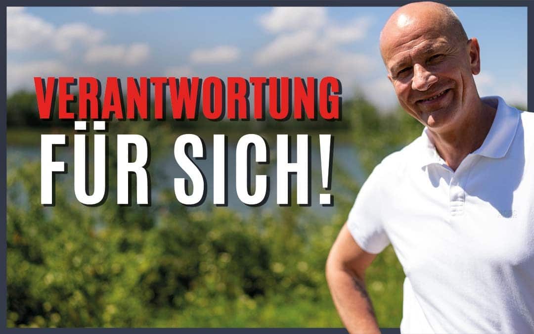 Verantwortung übernehmen für sich selbst